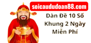 dàn đề 10 số khung 2 ngày miễn phí chính xác